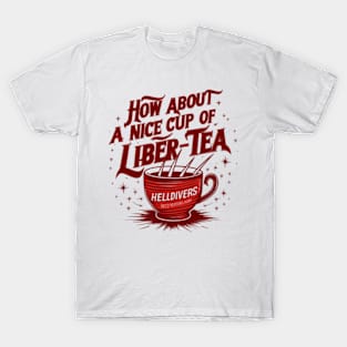 Red color Helldivers 2 How about a nice cup of liber-tea T-Shirt